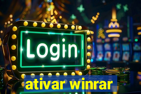 ativar winrar